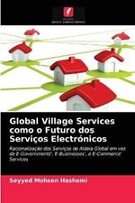 Global Village Services como o Futuro dos Servicos Electronicos