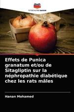 Effets de Punica granatum et/ou de Sitagliptin sur la nephropathie diabetique chez les rats males