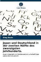 Japan und Deutschland in der zweiten Halfte des zwanzigsten Jahrhunderts.