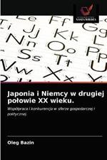 Japonia i Niemcy w drugiej polowie XX wieku.