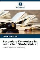 Besondere Kenntnisse im russischen Strafverfahren