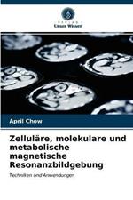 Zellulare, molekulare und metabolische magnetische Resonanzbildgebung