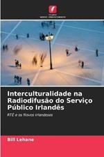 Interculturalidade na Radiodifusao do Servico Publico Irlandes