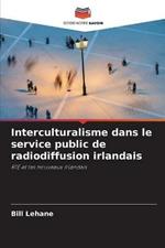 Interculturalisme dans le service public de radiodiffusion irlandais