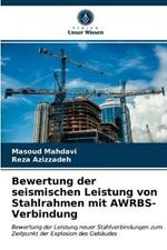 Bewertung der seismischen Leistung von Stahlrahmen mit AWRBS-Verbindung