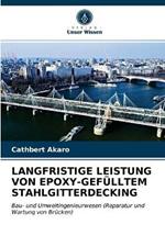 Langfristige Leistung Von Epoxy-Gefulltem Stahlgitterdecking