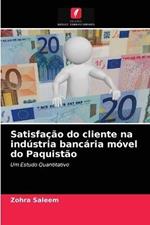 Satisfacao do cliente na industria bancaria movel do Paquistao