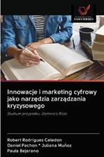 Innowacje i marketing cyfrowy jako narzedzia zarzadzania kryzysowego