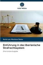 Einfuhrung in das liberianische Strafrechtssystem