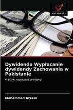 Dywidenda Wyplacanie dywidendy Zachowania w Pakistanie