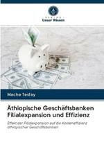 AEthiopische Geschaftsbanken Filialexpansion und Effizienz