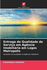 Entrega de Qualidade de Servi?o em Ag?ncia Imobili?ria em Lagos Metropolis