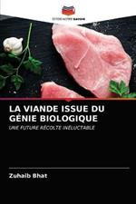 La Viande Issue Du Genie Biologique