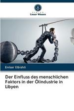 Der Einfluss des menschlichen Faktors in der OElindustrie in Libyen