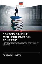 Soyons Dans Le Meilleur Paradis Educatif