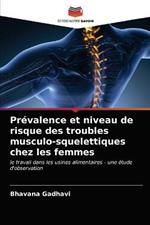 Prevalence et niveau de risque des troubles musculo-squelettiques chez les femmes