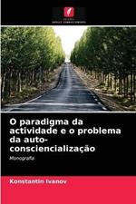 O paradigma da actividade e o problema da auto-consciencializacao