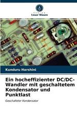 Ein hocheffizienter DC/DC-Wandler mit geschaltetem Kondensator und Punktlast