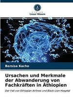 Ursachen und Merkmale der Abwanderung von Fachkraften in AEthiopien