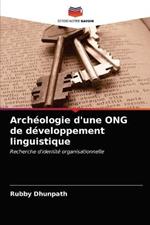 Archeologie d'une ONG de developpement linguistique