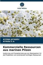 Kommerzielle Ressourcen aus marinen Pilzen