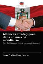 Alliances strategiques dans un marche mondialise