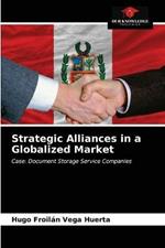 Strategic Alliances in a Globalized Market