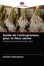 Guide de l'entrepreneur pour la fleur seche