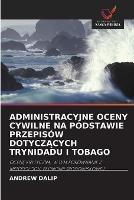 Administracyjne Oceny Cywilne Na Podstawie Przepisow DotyczAcych Trynidadu I Tobago