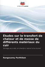 Etudes sur le transfert de chaleur et de masse de differents materiaux du cuir