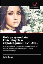 Rola przywodcow koscielnych w zapobieganiu HIV i AIDS