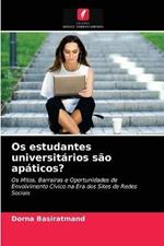 Os estudantes universitarios sao apaticos?