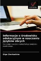 Informacje o srodowisku edukacyjnym w nauczaniu jezykow obcych