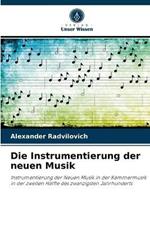 Die Instrumentierung der neuen Musik