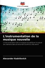 L'instrumentation de la musique nouvelle