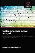 Instrumentacja nowej muzyki