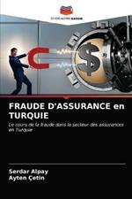 FRAUDE D'ASSURANCE en TURQUIE