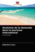 Anatomie de la demande dans le tourisme international