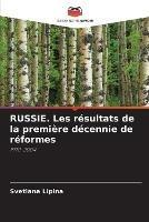 RUSSIE. Les resultats de la premiere decennie de reformes