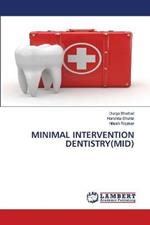 Minimal Intervention Dentistry(mid)