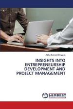 Insights Into Entrepreneurship Development and Project Management