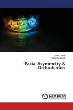 Facial Asymmetry & Orthodontics