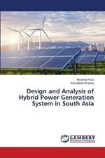 Design and Analysis of Hybrid Power Generation System in South Asia