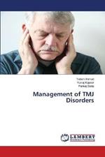 Management of TMJ Disorders