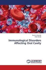 Immunological Disorders Affecting Oral Cavity