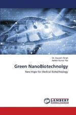 Green NanoBiotechnolgy