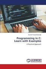 Programming in C: Learn with Examples