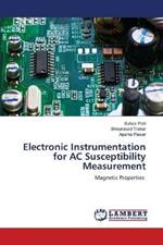 Electronic Instrumentation for AC Susceptibility Measurement