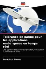 Tolerance de panne pour les applications embarquees en temps reel