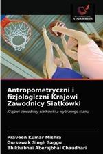 Antropometryczni i fizjologiczni Krajowi Zawodnicy Siatkowki